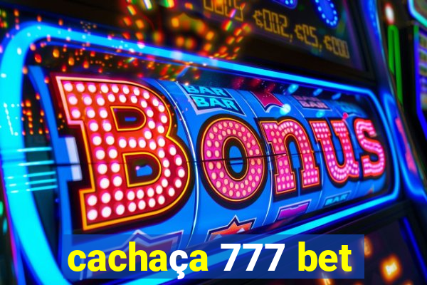 cachaça 777 bet